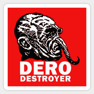 Dero Destroyer Magnet